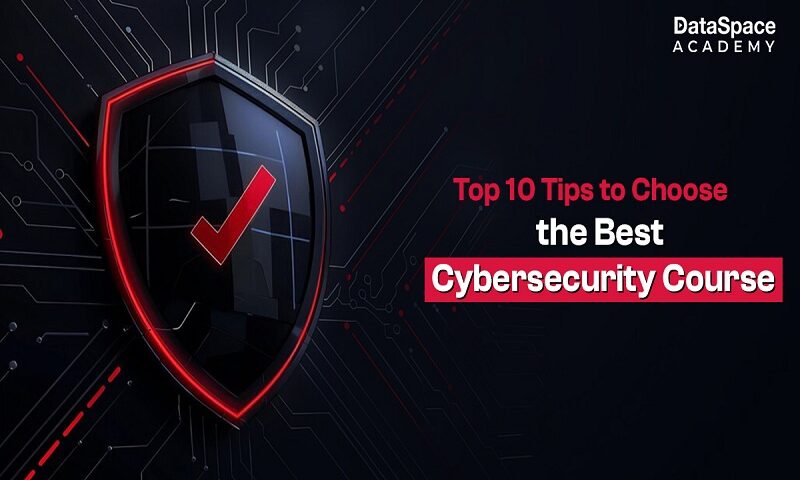 Guest Blog Banner_Top 10 Tips to Choose the Best Cybersecurity Course